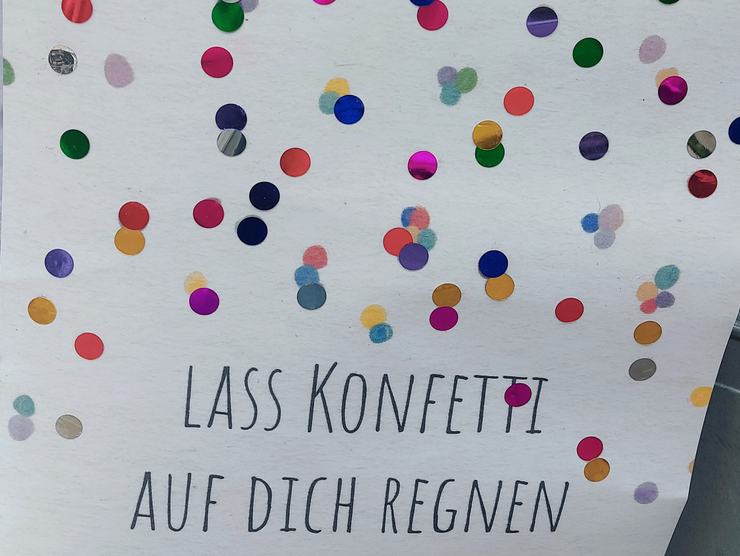 Plakat: Lass Konfetti auf dich regnen